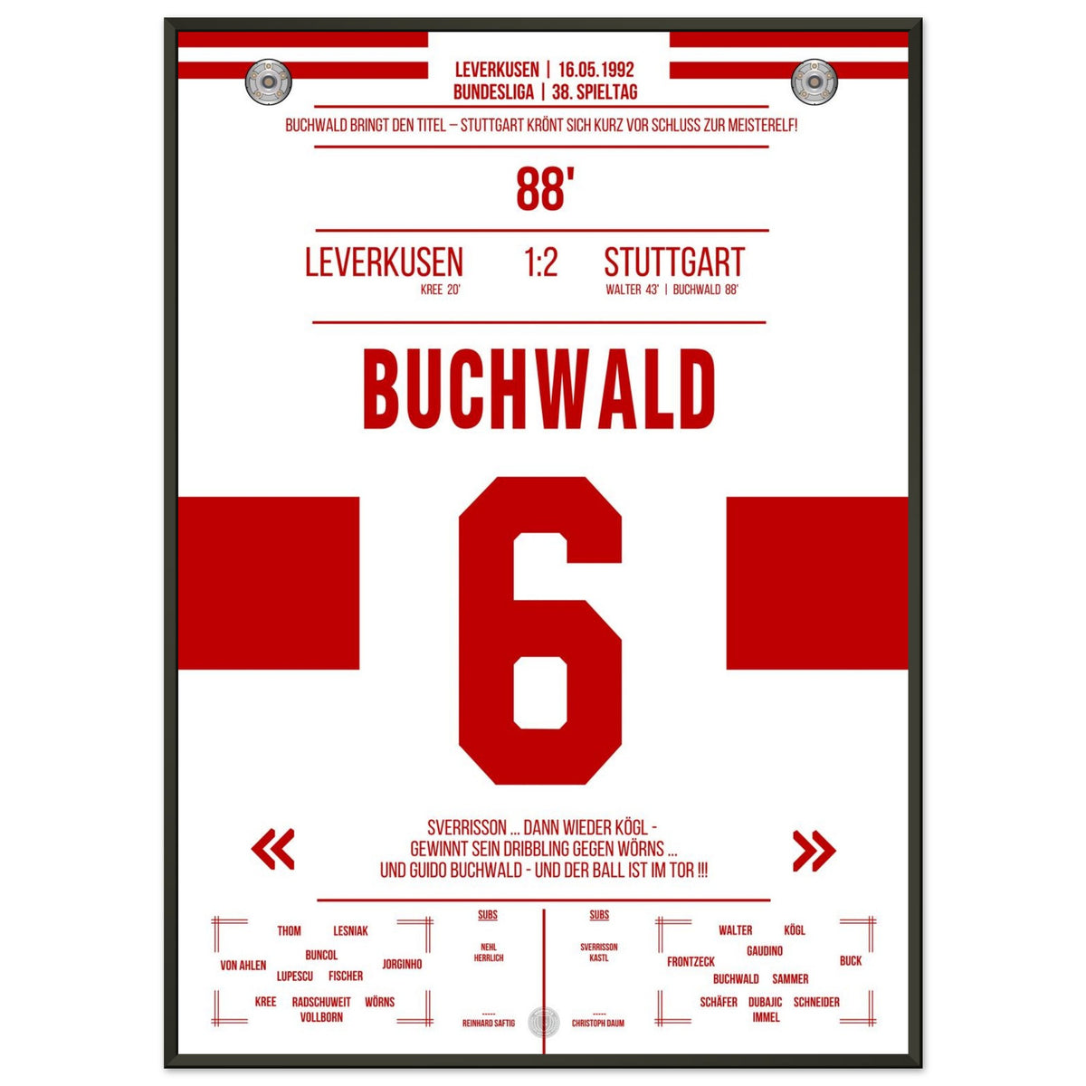 Buchwald's goal to win the 1992 championship against Leverkusen