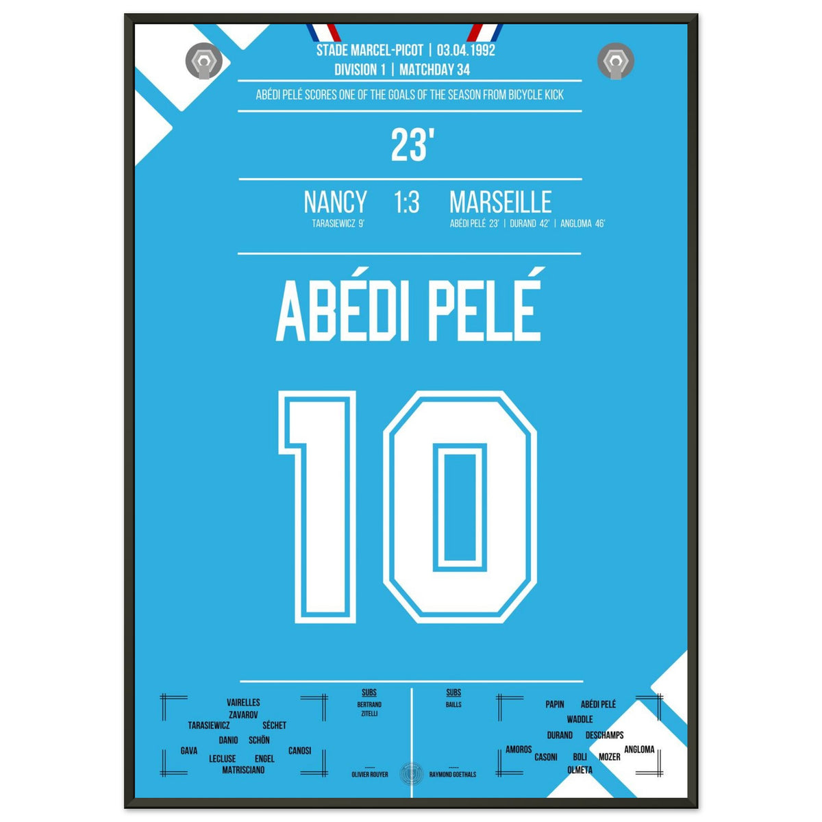 Abédi Pelé with a dream goal via a bicycle kick in the away victory in Nancy.